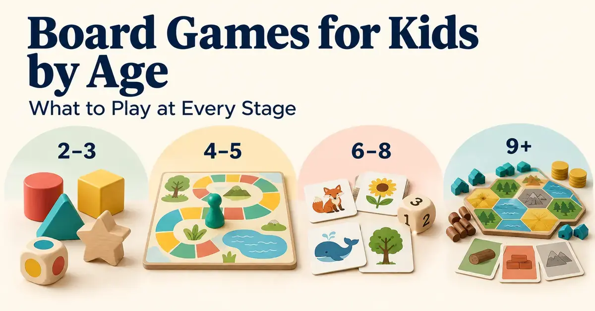 Illustrated board games progress from chunky shapes for ages 2–3 to path games for ages 4–5, matching cards for ages 6–8 and strategy games for ages 9 and up.